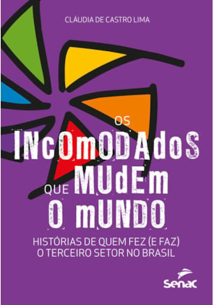 OS INCOMODADOS QUE MUDEM O MUNDO