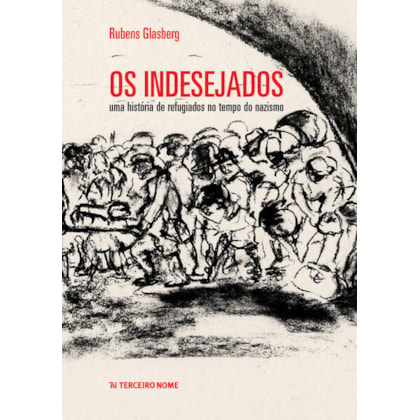 OS INDESEJADOS