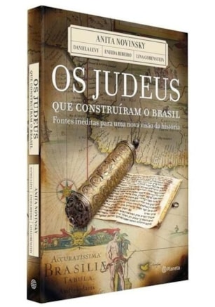OS JUDEUS QUE CONSTRUIRAM O BRASIL