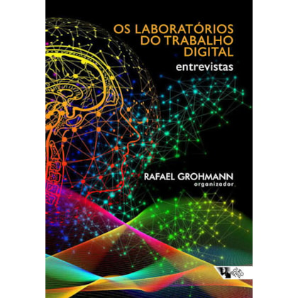 Os laboratórios do trabalho digital