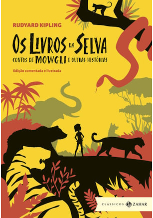 OS LIVROS DA SELVA: EDIÇÃO COMENTADA E ILUSTRADA
