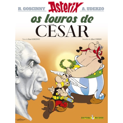 OS LOUROS DE CÉSAR (Nº 18 AS AVENTURAS DE ASTERIX)