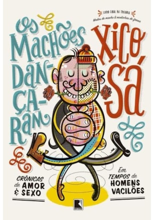 OS MACHÕES DANÇARAM