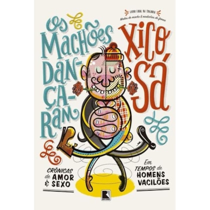 OS MACHÕES DANÇARAM