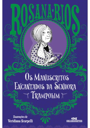 OS MANUSCRITOS ENCANTADOS DA SENHORA TRAMPOLIM