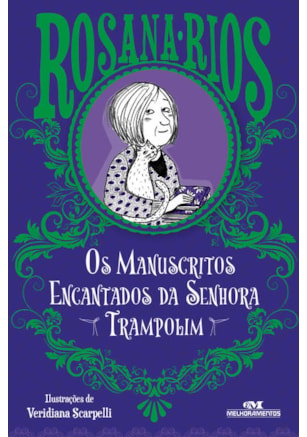 OS MANUSCRITOS ENCANTADOS DA SENHORA TRAMPOLIM