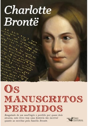 OS MANUSCRITOS PERDIDOS DE CHARLOTTE BRONTË