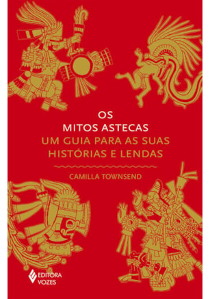OS MITOS ASTECAS