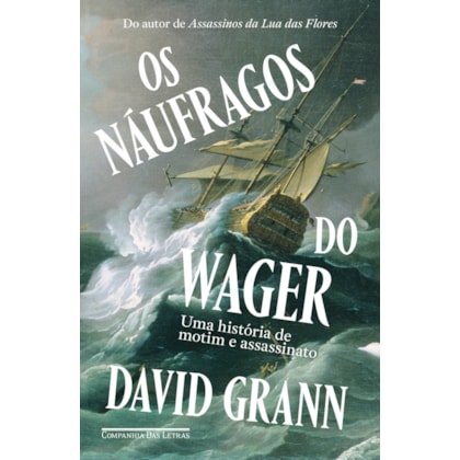 OS NÁUFRAGOS DO WAGER