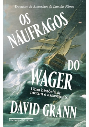 OS NÁUFRAGOS DO WAGER