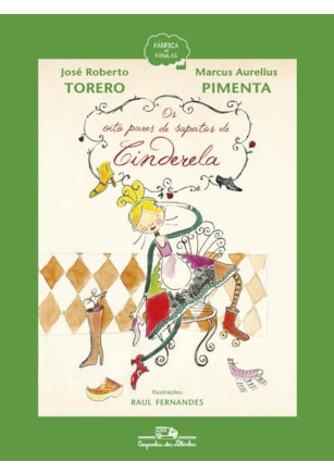 OS OITO PARES DE SAPATOS DE CINDERELA
