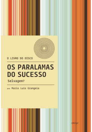 OS PARALAMAS DO SUCESSO - SELVAGEM?