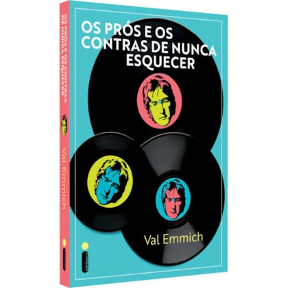 OS PRÓS E OS CONTRAS DE NUNCA ESQUECER