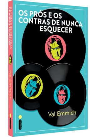 OS PRÓS E OS CONTRAS DE NUNCA ESQUECER