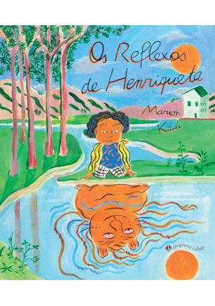 OS REFLEXOS DE HENRIQUETA