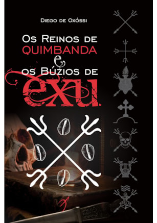 OS REINOS DE QUIMBANDA E OS BÚZIOS DE EXU
