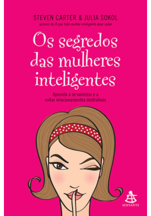 OS SEGREDOS DAS MULHERES INTELIGENTES