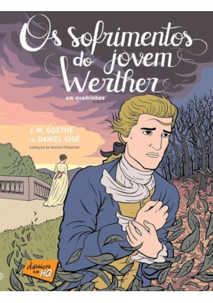OS SOFRIMENTOS DO JOVEM WERTHER EM QUADRINHOS