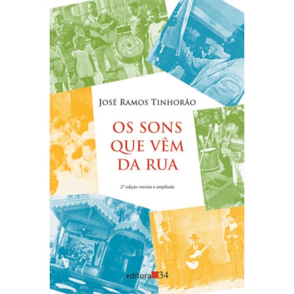 Os sons que vêm da ruas