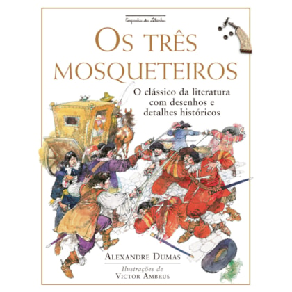 OS TRÊS MOSQUETEIROS (NOVA EDIÇÃO)