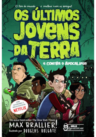 OS ÚLTIMOS JOVENS DA TERRA - 4 CONTRA O APOCALIPSE VOL. 01