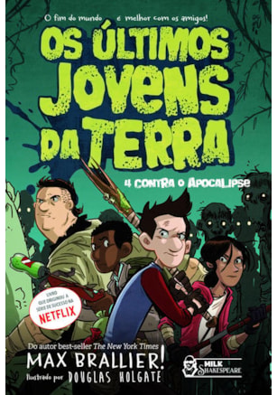 OS ÚLTIMOS JOVENS DA TERRA - 4 CONTRA O APOCALIPSE VOL. 01