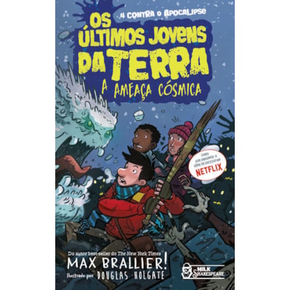 OS ÚLTIMOS JOVENS DA TERRA - A AMEAÇA CÓSMICA VOL. 04