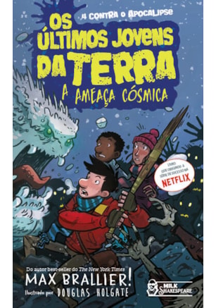 OS ÚLTIMOS JOVENS DA TERRA - A AMEAÇA CÓSMICA VOL. 04