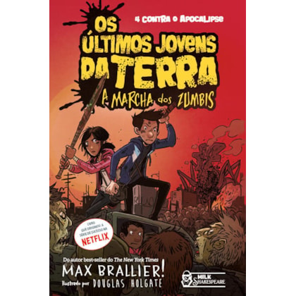 OS ÚLTIMOS JOVENS DA TERRA - A MARCHA DOS ZUMBIS VOL. 02