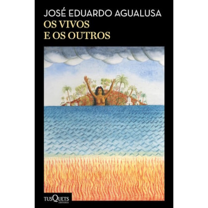 OS VIVOS E OS OUTROS