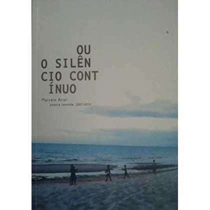 Ou o Silêncio Contínuo