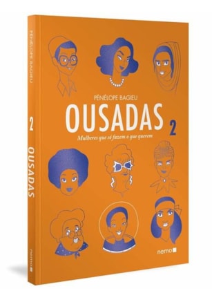 OUSADAS VOL. 2: MULHERES QUE SÓ FAZEM O QUE QUEREM