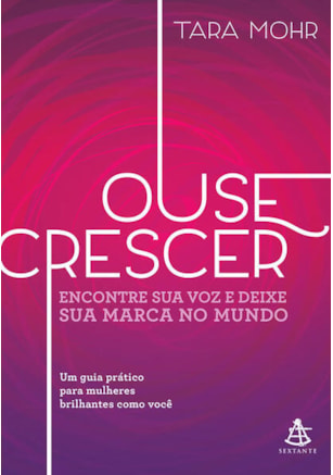 Ouse crescer