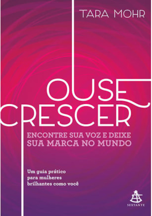 Ouse crescer