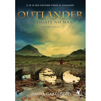 OUTLANDER: O RESGATE NO MAR – LIVRO 3 (PARTE 2)