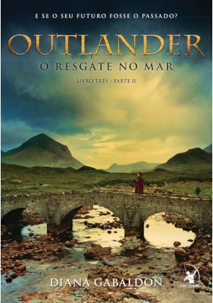 OUTLANDER: O RESGATE NO MAR – LIVRO 3 (PARTE 2)