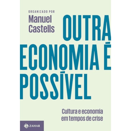 OUTRA ECONOMIA É POSSÍVEL