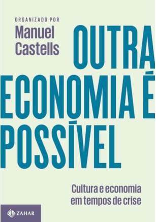 OUTRA ECONOMIA É POSSÍVEL