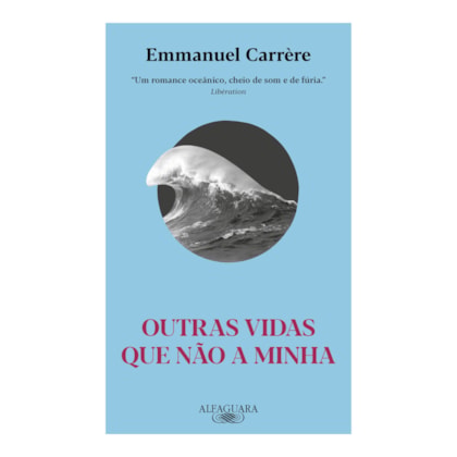 OUTRAS VIDAS QUE NÃO A MINHA (NOVA EDIÇÃO)