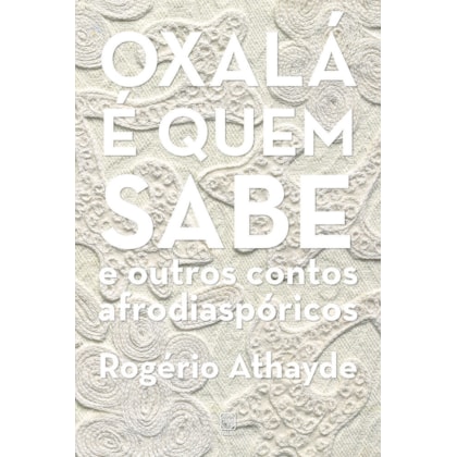 OXALÁ É QUEM SABE