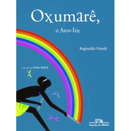 OXUMARÊ O ARCO-ÍRIS