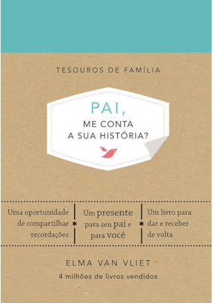 PAI, ME CONTA A SUA HISTÓRIA? (TESOUROS DE FAMÍLIA)