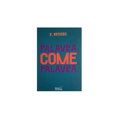 PALAVRA COME PALAVRA