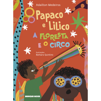 PAPACO E LILICO, A FLORESTA E O CIRCO