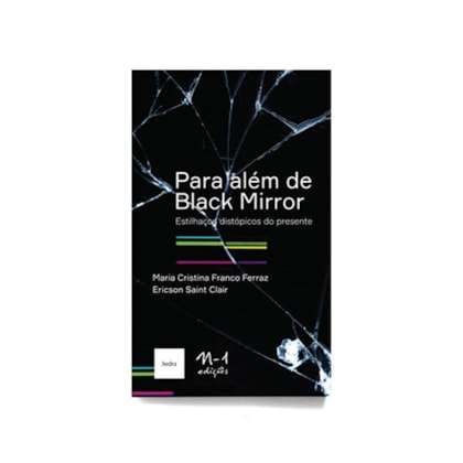 PARA ALÉM DE BLACK MIRROR