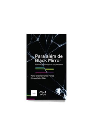 PARA ALÉM DE BLACK MIRROR