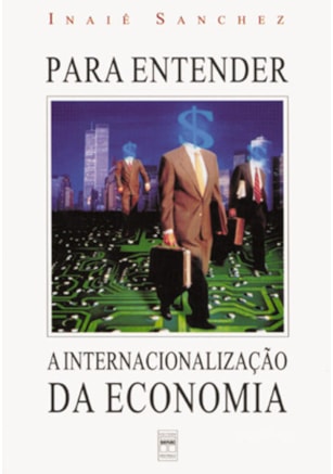 PARA ENTENDER A INTERNACIONALIZAÇÃO DA ECONOMIA