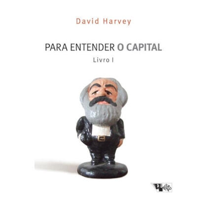 Para entender O capital - Livro I