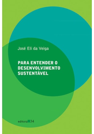 PARA ENTENDER O DESENVOLVIMENTO SUSTENTÁVEL