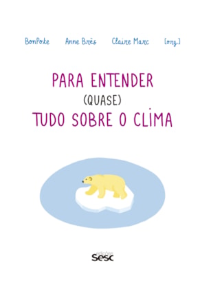 PARA ENTENDER (QUASE) TUDO SOBRE O CLIMA